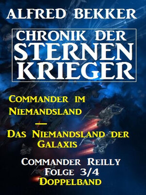 cover image of Commander Reilly Folge 3/4 Doppelband Chronik der Sternenkrieger